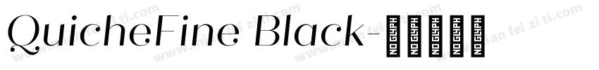 QuicheFine Black字体转换